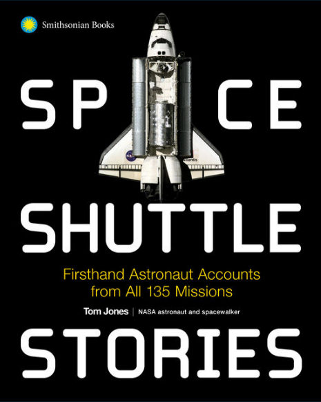 Space Shuttle Stories Book by Astronaut Tom Jones